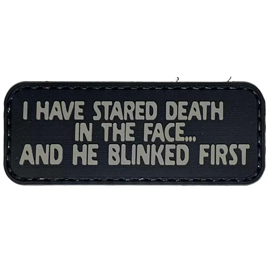 "I Have Stared Death In The Face . . . And He Blinked First" Patch