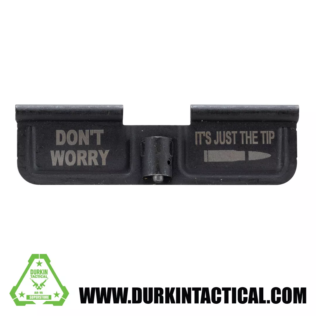 Laser Engraved Ejection Port Dust Cover – Don’t Worry It’s Just the Tip