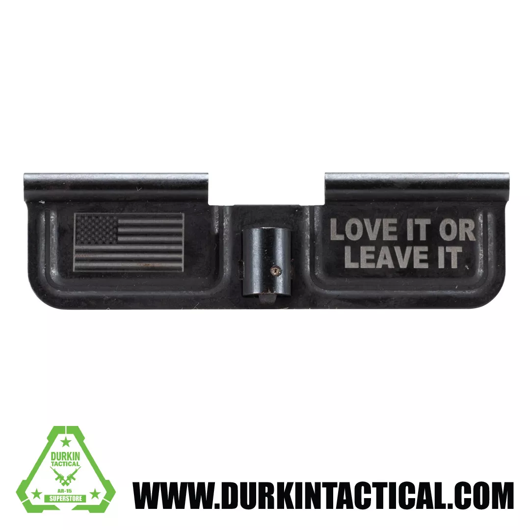Laser Engraved Ejection Port Dust Cover – Love It Or Leave It