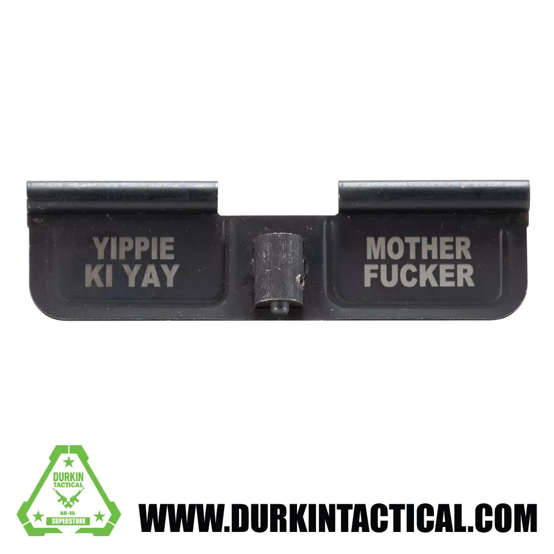 Laser Engraved Ejection Port Dust Cover | Yippie Ki Yay/Mother F’er